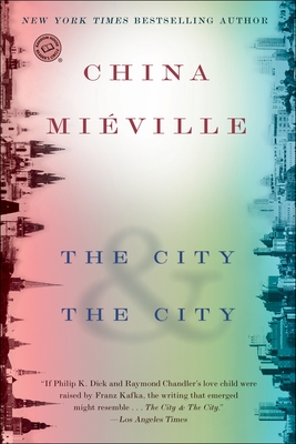 The City & The City: A Novel