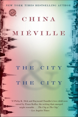 Cover for The City & The City: A Novel