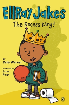 EllRay Jakes the Recess King! By Sally Warner, Brian Biggs (Illustrator) Cover Image