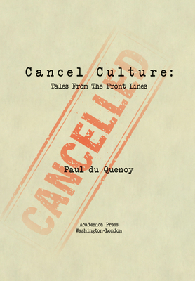 Cancel Culture: Tales from the Front Lines Cover Image