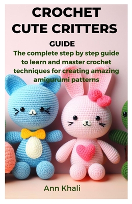 Amigurumi Collection Easy Crochet Critters Book Review - Caitlin's  Contagious Creations