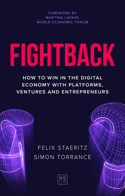 Fightback: How to Win in the Digital Economy with Platforms, Ventures and Entrepreneurs Cover Image