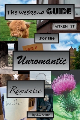 The weekend guide for the unromantic romantic