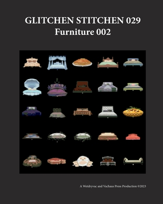 Glitchen Stitchen 029 Furniture 002 By Wetdryvac Cover Image