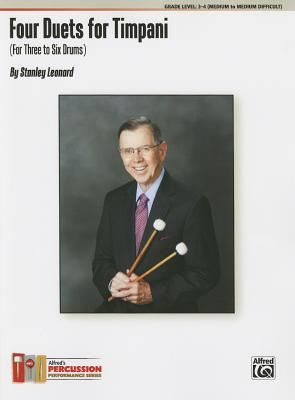 Four Duets for Timpani: For Three to Six Drums (Alfred's Percussion Performance) Cover Image