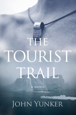The Tourist Trail By John Yunker Cover Image