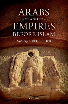 Arabs and Empires Before Islam Cover Image