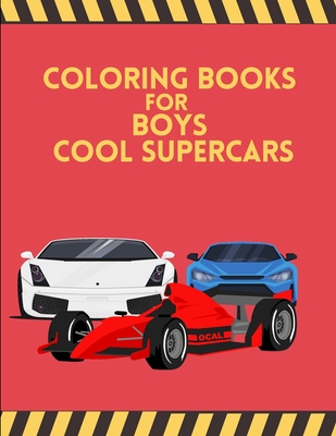 Coloring Books For Boys Cool SuperCars: F1 Racing Car, Formula One  Motorsport Racecars In Action, Cool SuperCars, Coloring Book For Boys Aged  6-12, Co (Paperback)