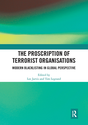The Proscription of Terrorist Organisations: Modern Blacklisting in Global Perspective Cover Image