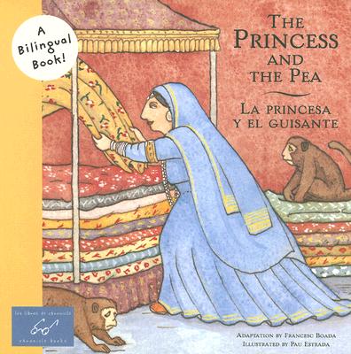 Princess and the Pea/La Princesa y el Guisante (Bilingual Fairy Tales) By Francesc Boada, Francesc Boada (Adapted by), Pau Estrada (Illustrator) Cover Image