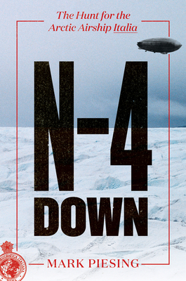 N-4 Down: The Hunt for the Arctic Airship Italia Cover Image