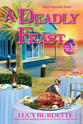 A Deadly Feast: A Key West Food Critic Mystery By Lucy Burdette Cover Image