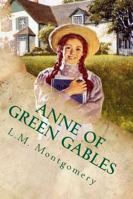 Anne of Green Gables By L. M. Montgomery Cover Image