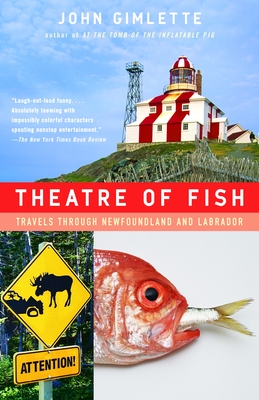 Theatre of Fish: Travels Through Newfoundland and Labrador (Vintage Departures) Cover Image