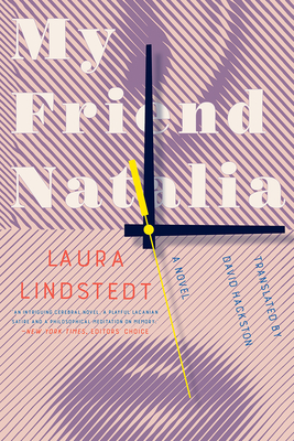My Friend Natalia: A Novel By Laura Lindstedt, David Hackston (Translated by) Cover Image