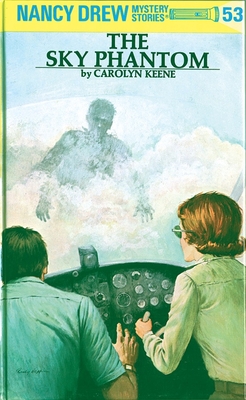 Nancy Drew 53: the Sky Phantom