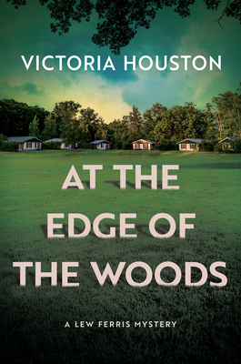 At the Edge of the Woods (A Lew Ferris Mystery #3) By Victoria Houston Cover Image