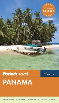 Fodor's in Focus Panama (Travel Guide #2) Cover Image