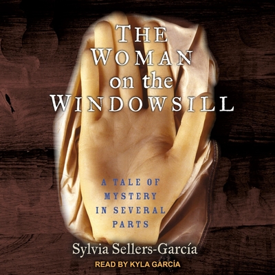 The Woman on the Windowsill: A Tale of Mystery in Several Parts Cover Image