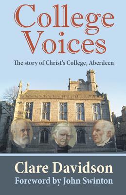 College Voices: The Story of Christ's College, Aberdeen Cover Image