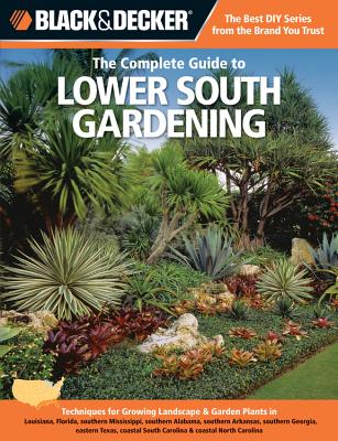 Cover for Black & Decker The Complete Guide to Lower South Gardening