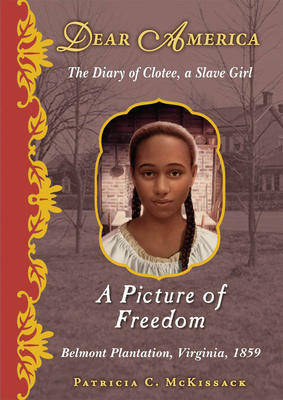 A Picture of Freedom (Dear America) By Patricia C. McKissack Cover Image