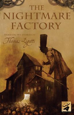 The Nightmare Factory By Thomas Ligotti, Stuart Moore, Joe Harris Cover Image