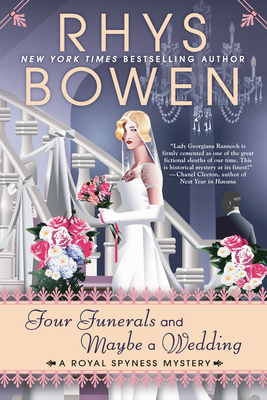 Four Funerals and Maybe a Wedding (A Royal Spyness Mystery #12)