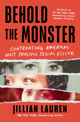 Behold the Monster: Confronting America's Most Prolific Serial Killer Cover Image