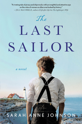 The Last Sailor: A Novel By Sarah Anne Johnson Cover Image
