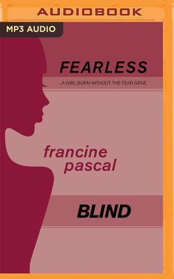Blind (Fearless #21) By Francine Pascal, Elizabeth Evans (Read by) Cover Image