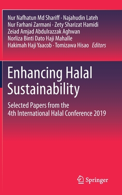 Enhancing Halal Sustainability: Selected Papers from the 4th International Halal Conference 2019 Cover Image