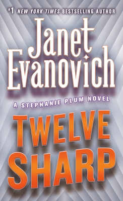 Cover for Twelve Sharp (Stephanie Plum Novels #12)
