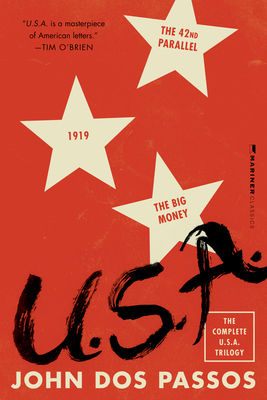 U.S.A.: The Complete Trilogy [The 42nd Parallel, 1919, and The Big Money] (U.S.A. Trilogy) Cover Image