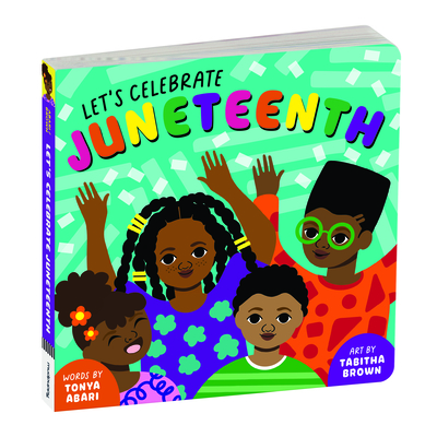 Let's Celebrate Juneteenth Board Book By Mudpuppy, Tonya Abari, Tabitha Brown (Illustrator) Cover Image