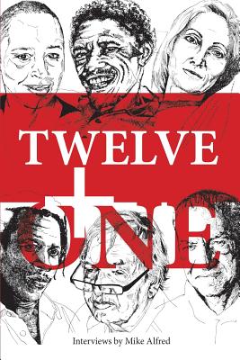 Twelve + One: Some Jo'burg Poets: Their Artistic Lives and Poetry Cover Image