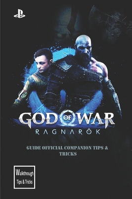God of War Ragnarok: Complete Guide & Walkthrough, Tips and Tricks By Jens R Schou Cover Image
