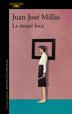 La mujer loca / The Insane Woman Cover Image