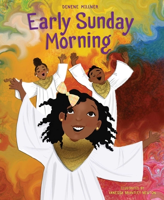 Early Sunday Morning By Denene Millner, Vanessa Brantley-Newton (Illustrator) Cover Image