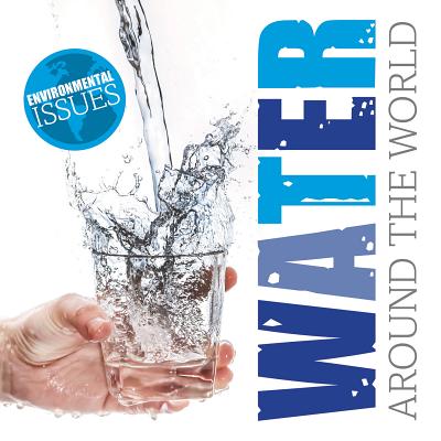 Water Around the World (Environmental Issues)