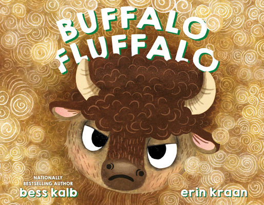 Buffalo Fluffalo (Buffalo Stories) By Bess Kalb, Erin Kraan (Illustrator) Cover Image