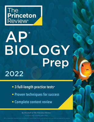 Princeton Review AP Biology Prep, 2022: Practice Tests + Complete Content Review + Strategies & Techniques (College Test Preparation)