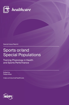 Sports or/and Special Populations: Training Physiology in Health and Sports Performance Cover Image