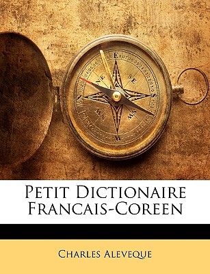 Petit Dictionaire Francais-Coreen Cover Image