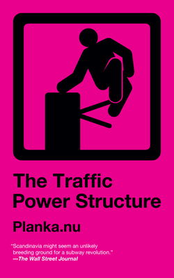 The Traffic Power Structure By Planka.nu Cover Image