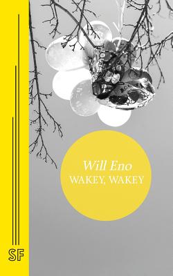 Wakey, Wakey By Will Eno Cover Image