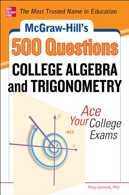 McGraw-Hill's 500 College Precalculus Questions: Ace Your College Exams: 3 Reading Tests + 3 Writing Tests + 3 Mathematics Tests (McGraw-Hill's 500 Questions) Cover Image