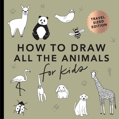 All the Animals: How to Draw Books for Kids with Dogs, Cats, Lions, Dolphins, and More (Mini) (Stocking Stuffers #2) By Alli Koch, Paige Tate & Co. (Producer) Cover Image