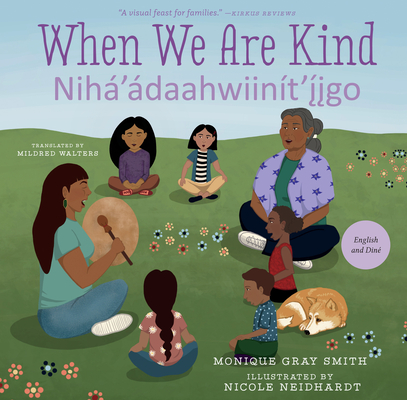 Cover for When We Are Kind / Nihá'ádaahwiinít'íigo