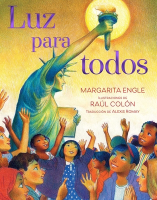 Luz para todos (Light for All) By Margarita Engle, Raúl Colón (Illustrator), Alexis Romay (Translated by) Cover Image